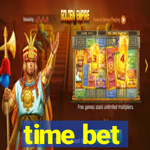 time bet